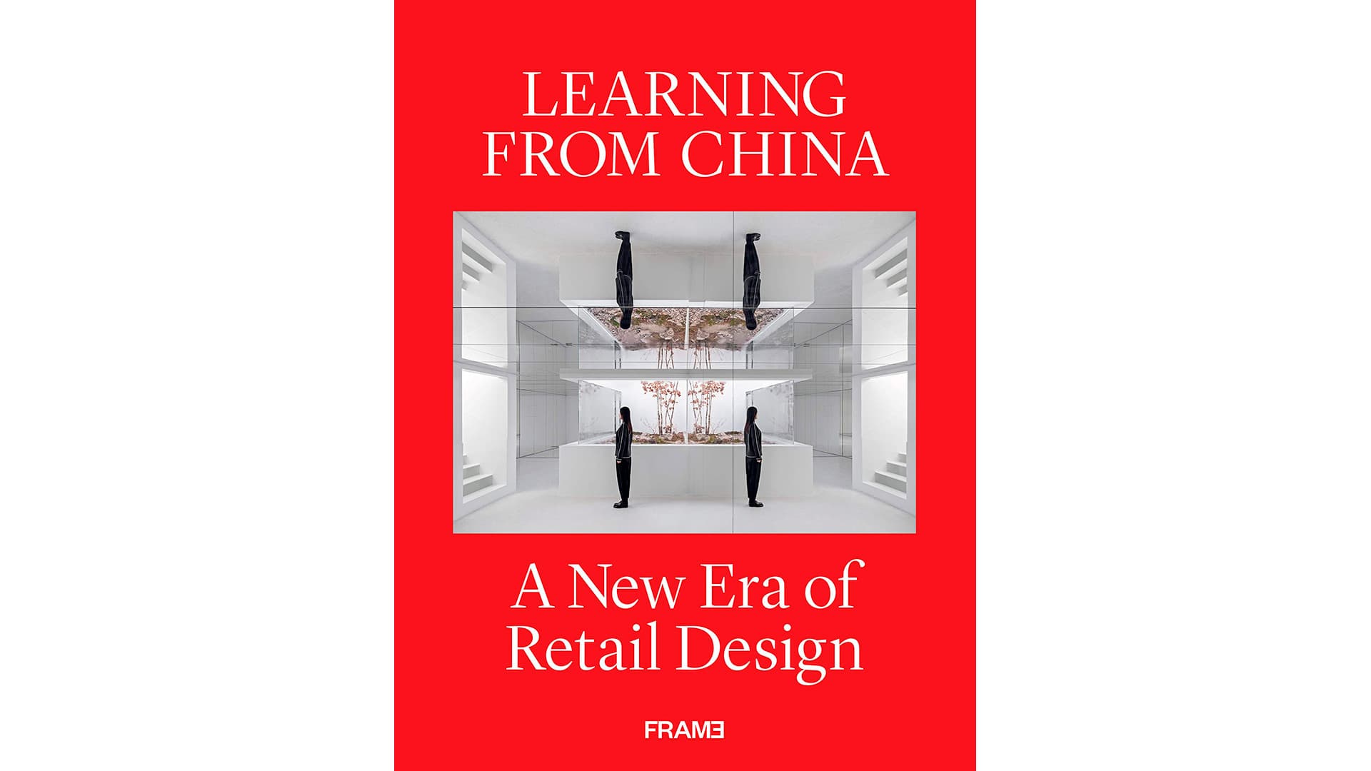 Learning from China. A New Era of Retail Design