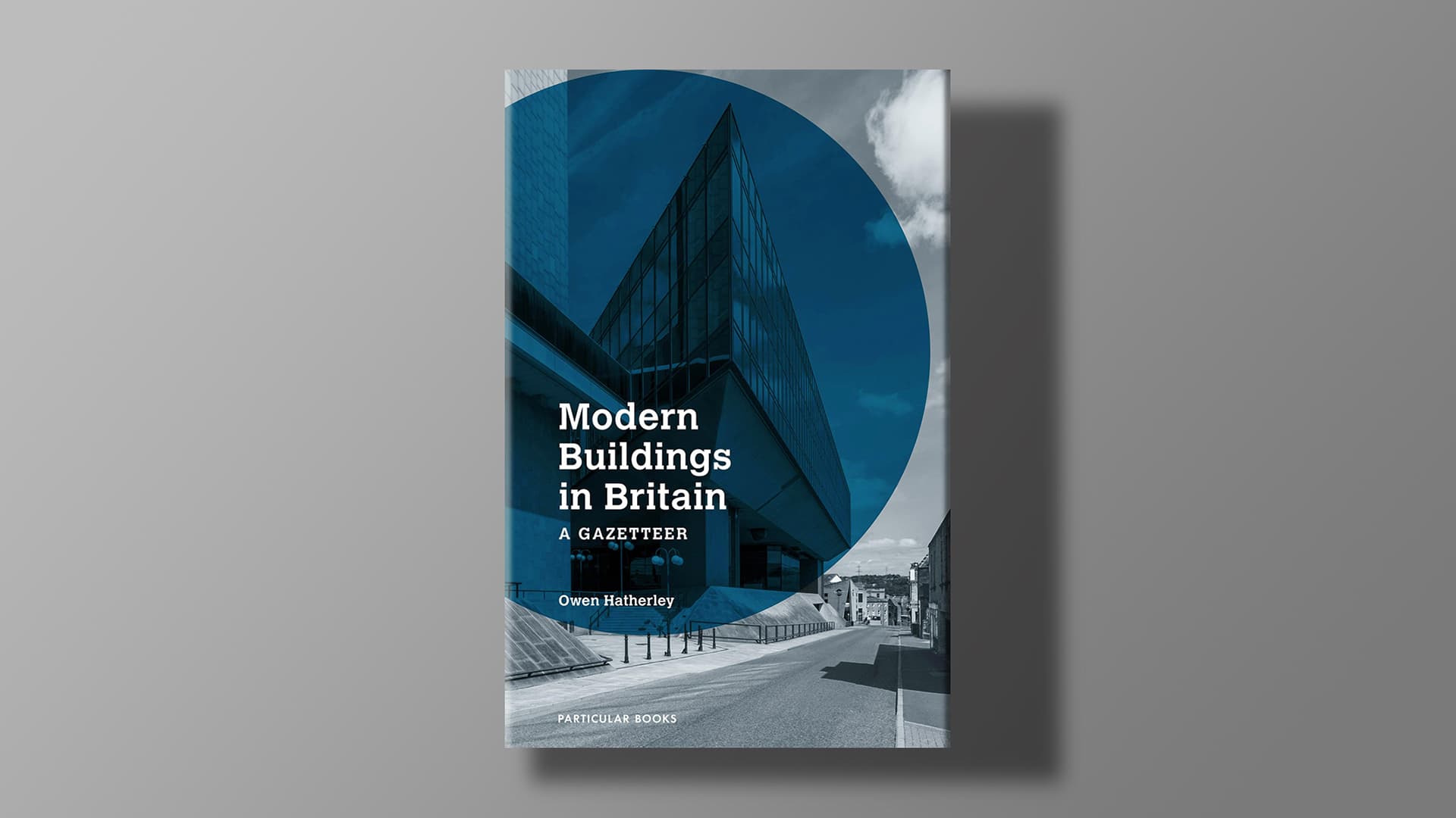 Modern Buildings in Britain: A Gazetteer